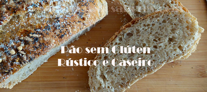 Pão Sem Glúten Rústico - Receita Fácil e Caseira